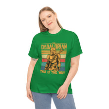 Load image into Gallery viewer, 220513308-1 Dadalorian Unisex Heavy Cotton Tee
