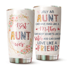 Load image into Gallery viewer, Aunt Tumbler - Gifts for Aunt from Niece, Nephew, Baby - Best Aunt Ever Tumbler - Auntie Tumler - Gift for Aunt On Mother's Day, Birthday, Christmas - Auntie Cup - Auntie Coffee Mug