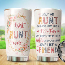 Load image into Gallery viewer, Aunt Tumbler - Gifts for Aunt from Niece, Nephew, Baby - Best Aunt Ever Tumbler - Auntie Tumler - Gift for Aunt On Mother's Day, Birthday, Christmas - Auntie Cup - Auntie Coffee Mug