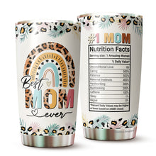 Load image into Gallery viewer, Mom Tumbler - Gifts for Mom on Mother's Day - Best Mom Ever Tumbler - #1 Mom Nutrition Facts Tumbler - Gift for Mom, Mother, Mommy from Daughter, Son, Kids - Mom Tumbler 20oz