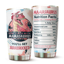 Load image into Gallery viewer, Great Mother Gifts - Funny Mamasaurus Don't Mess with Auntiesaurus You'll Get Jurasskicked Mug Tumbler  20 Oz - Gifts For Mom, Women, Wife, New Mom, From Daughter, Son, Husband On Christmas, Birthday