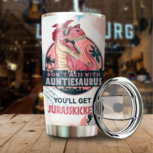 Load image into Gallery viewer, Gifts For Aunt - Best Aunt Gifts - Mothers Day Gift For Aunt Christmas Gifts For New Aunt - Don't Mess with Auntiesaurus You'll Get Jurasskicked Mug For Aunt Gifts From Niece And Nephew 20 oz Tumbler