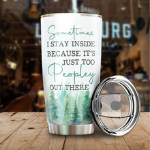 Load image into Gallery viewer, It's Just Too People Outside Lazy Cat Tumbler 20 Oz - Funny Gag Gifts for Coworkers, Friends, Men, Women Ceramic Tumblers- Funny Sarcasm Tumbler, Tumbler 20 oz