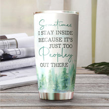 Load image into Gallery viewer, It's Just Too People Outside Lazy Cat Tumbler 20 Oz - Funny Gag Gifts for Coworkers, Friends, Men, Women Ceramic Tumblers- Funny Sarcasm Tumbler, Tumbler 20 oz