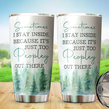 Load image into Gallery viewer, It's Just Too People Outside Lazy Cat Tumbler 20 Oz - Funny Gag Gifts for Coworkers, Friends, Men, Women Ceramic Tumblers- Funny Sarcasm Tumbler, Tumbler 20 oz