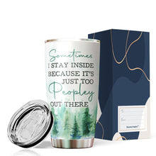 Load image into Gallery viewer, It's Just Too People Outside Lazy Cat Tumbler 20 Oz - Funny Gag Gifts for Coworkers, Friends, Men, Women Ceramic Tumblers- Funny Sarcasm Tumbler, Tumbler 20 oz