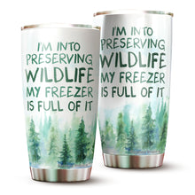 Load image into Gallery viewer, Kozmoz Inspire I'm Into Preserving Wildlife Regular Tumbler - Funny Work Tumblers For Co-Worker, Friend, Family, Birthday, Christmas, Funny Tumbler 20 Oz