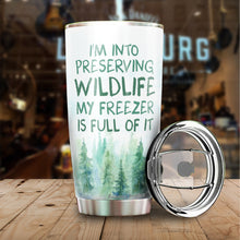 Load image into Gallery viewer, Kozmoz Inspire I'm Into Preserving Wildlife Regular Tumbler - Funny Work Tumblers For Co-Worker, Friend, Family, Birthday, Christmas, Funny Tumbler 20 Oz