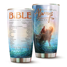 Load image into Gallery viewer, Kozmoz Inspire Matthew Bible Emergency Numbers Tumbler - "I Am With You Always" Tumbler - Hotlines Numbers Bible Tumbler for Christians, Him, Her, Family, Tumbler 20 oz