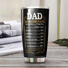 Load image into Gallery viewer, Dad The Man The Myth The Legend Tumbler - #1 Dad Tumbler - Dad Nutrition Facts Tumbler - Birthday Gift For Dad From Daughter, Son, Kids, Gift for Dad on Father's Day, Christmas - Tumbler 20oz