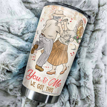 Load image into Gallery viewer, You And Me We Got This Tumblers - To My Wife Tumbler, Gift for Wife from Husband on Christmas, Birthday, Mother's Day - Birthday Gifts for Mom from Son, Daughter, Kids - Best Gifts Ideas for Wife