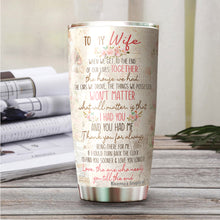 Load image into Gallery viewer, You And Me We Got This Tumblers - To My Wife Tumbler, Gift for Wife from Husband on Christmas, Birthday, Mother's Day - Birthday Gifts for Mom from Son, Daughter, Kids - Best Gifts Ideas for Wife