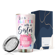 Load image into Gallery viewer, Kozmoz Inspire Big Sister Travel Coffee Mug - Life is Sweater with A Sister I would fight a bear Tumbler 20 oz - Gift Ideas For Worlds Best Sisters and Besties