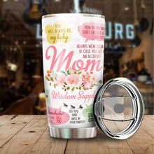 Load image into Gallery viewer, Mom Wisdom Supply Tumbler - Mom, Mommy, Mother Tumbler - Mothers Day Tumblers - Birthday Gift For Mom From Daughter, Son, Kids - Best Gift Idea For Women on Mother's Day - Tumbler 20oz