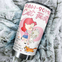 Load image into Gallery viewer, Paw-Some Cat Facts Tumbler, Cat Travel Coffee Tumbler - Cat Tumblers For Cat Lovers - Birthday Gifts For Cat Lovers - Tumbler 20oz