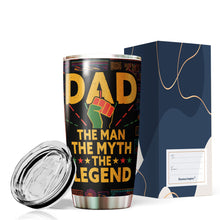 Load image into Gallery viewer, Black Dad The Man The Myth The Legend Tumbler - Black Lives Matter Tumbler for Dad - Birthday Gift for Black Dad from Daughter, Son, Kids - Gift for Dad on Father's Day, Christmas, Birthday - Best Gift Idea For Dad