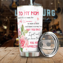 Load image into Gallery viewer, Kozmoz Inspire To My Mom Roses Tumbler 20 Oz Gifts - Mom Birthday Present Idea from Daughter, Son - To My Mom Gifts for Mother's Day Valentine Anniversaries Christmas