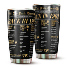 Load image into Gallery viewer, Kozmoz Inspire The Party Times Flashback To 1962 Tumbler - Happy 60 Birthday Party, Turning 60 Birthday, 60th Bday For Her &amp; Him, Sixty Birthday Tumbler 20 Oz- Milestone Birthday Gifts
