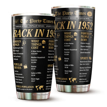 Load image into Gallery viewer, Kozmoz Inspire The Party Times Flashback to 1952 Tumbler 20 Oz - Happy 70 Birthday Party, Turning 70 Birthday, 70th Bday For Her &amp; Him, Seventy Birthday Tumbler 20 Oz - Milestone Birthday Gifts