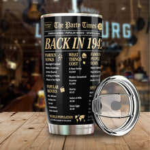 Load image into Gallery viewer, Kozmoz Inspire The Party Times Flashback To 1942 Tumbler 20 Oz - 80th Birthday Tumbler 20 Oz - Happy 80 Birthday Party, Turning 80 Birthday - Milestone Birthday Gifts