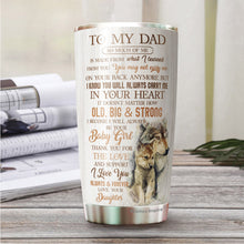 Load image into Gallery viewer, You're The Best Dad Tumbler - To My Dad Tumbler From Daughter - Wolf Dad Insulated Coffee Tumbler - Birthday Gift For Dad, Daddy, Father