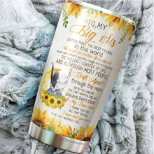 Load image into Gallery viewer, To My Big Sis Tumbler - Sister Sunflower Tumbler - Bestie Tumbler For Women - To My Sister Tumbler - Birthday Gifts For Sister