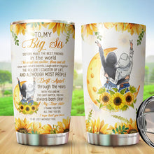 Load image into Gallery viewer, To My Big Sis Tumbler - Sister Sunflower Tumbler - Bestie Tumbler For Women - To My Sister Tumbler - Birthday Gifts For Sister