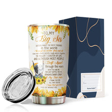 Load image into Gallery viewer, To My Big Sis Tumbler - Sister Sunflower Tumbler - Bestie Tumbler For Women - To My Sister Tumbler - Birthday Gifts For Sister