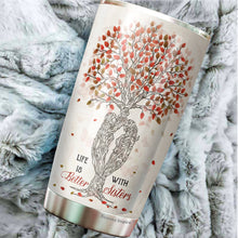 Load image into Gallery viewer, Life Is Better With Sisters Tumbler - To My Sister Tumbler - Tumbler For Sister - Birthday Gift For Sister From Sister