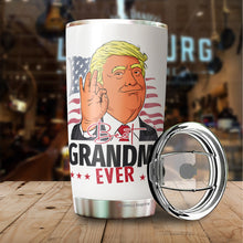 Load image into Gallery viewer, Best Grandma Ever Tumbler 20Oz - Great Grandma Trump Tumbler - Funny Trump Gift For Grandma - Birthday, Christmas, Mother's Day Tumbler Gifts for Grandma