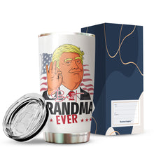 Load image into Gallery viewer, Best Grandma Ever Tumbler 20Oz - Great Grandma Trump Tumbler - Funny Trump Gift For Grandma - Birthday, Christmas, Mother's Day Tumbler Gifts for Grandma