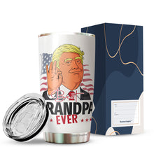 Load image into Gallery viewer, Best Grandpa Ever Tumbler 20Oz - Great Grandpa Trump Tumbler - Funny Trump Gift For Grandpa - Birthday, Christmas, Father's Day Tumbler Gifts for Grandpa