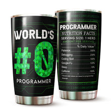 Load image into Gallery viewer, Programmer Nutritional Facts Tumbler 20Oz - Number 0 Programming Gift for Programmer - Software Developer Tumbler - Coder Funny Gifts