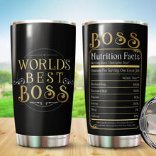 Load image into Gallery viewer, Kozmoz Inspire World's Best Boss Tumbler 20Oz – Boss Nutrition Facts Tumbler - Funny Boss Gifts for Women, Men, Manager, Female, Boss
