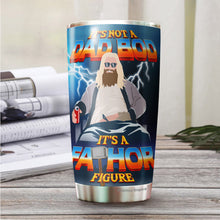 Load image into Gallery viewer, It's Not A Dad Bod It's A Fathor Figure 1 Pack Tumbler 20Oz - Father's Day Tumbler 20Oz – Funny Gift For Father From Daughter, Son