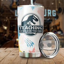 Load image into Gallery viewer, Teaching Is A Walk In The Park Tumbler - Teacher Nutrition Facts Tumbler - Teacher Coffee Tumblers - Tumbler For Teacher, Coworker, Friend - Tumbler 20 Oz…