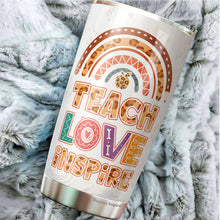 Load image into Gallery viewer, Teacher Love Inspire Tumbler - Gifts For Teacher - Teacher Coffee Tumblers - Tumbler For Teacher, Coworker, - Teachers' Day Gifts - Tumbler 20 Oz