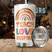 Load image into Gallery viewer, Teacher Love Inspire Tumbler - Gifts For Teacher - Teacher Coffee Tumblers - Tumbler For Teacher, Coworker, - Teachers' Day Gifts - Tumbler 20 Oz
