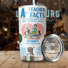 Load image into Gallery viewer, Teacher Fact Tumbler - Teacher Coffee Tumbler - Gifts For Teacher - Teacher Gifts For Coworker, Colleagues, Men, Women - Tumbler 20