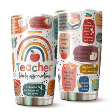 Load image into Gallery viewer, Kozmoz Inspire Teacher Daily Affirmations Tumbler 20Oz - Teachers' Day Gifts - Present Ideas for Male, Female, Bosses, Coworkers, Collegues