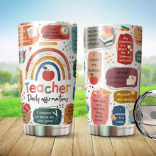 Load image into Gallery viewer, Kozmoz Inspire Teacher Daily Affirmations Tumbler 20Oz - Teachers' Day Gifts - Present Ideas for Male, Female, Bosses, Coworkers, Collegues